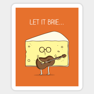 let it brie... Sticker